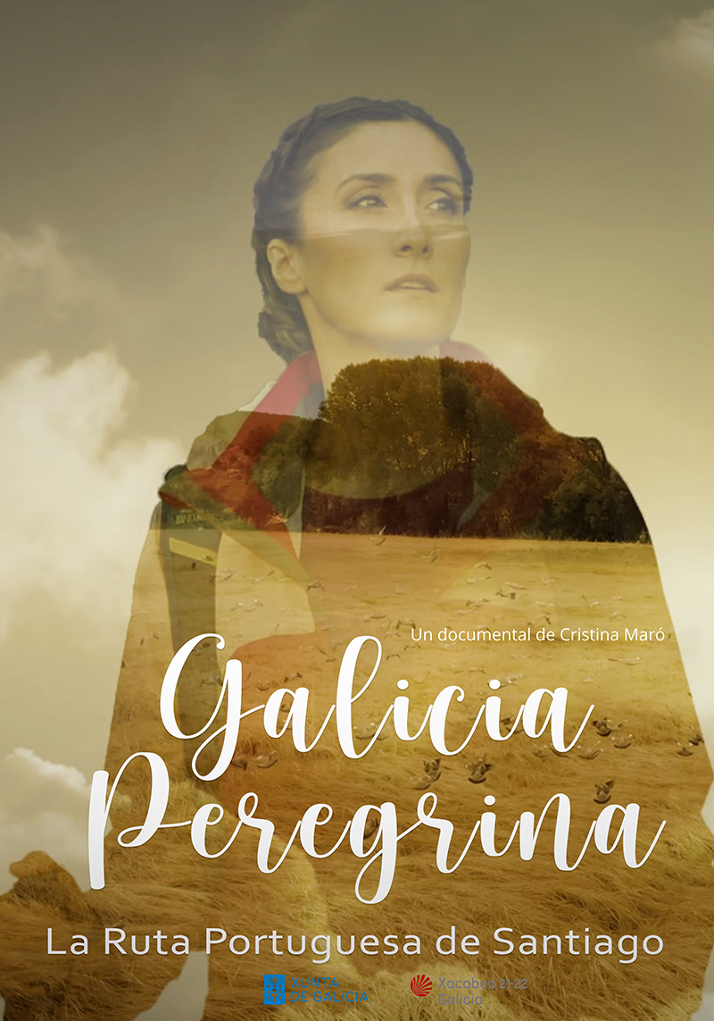 Galicia Peregrina. La Ruta Portuguesa de Santiago