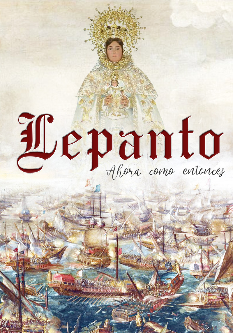 Lepanto, ahora como entonces 