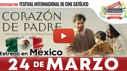 película Corazón de Padre en México
