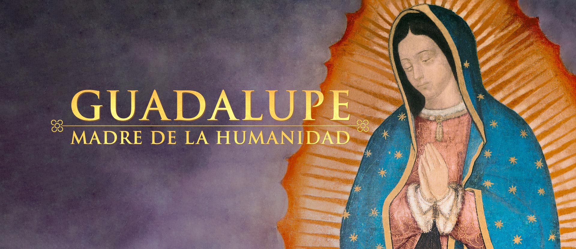 Película Guadalupe: Madre de la Humanidad