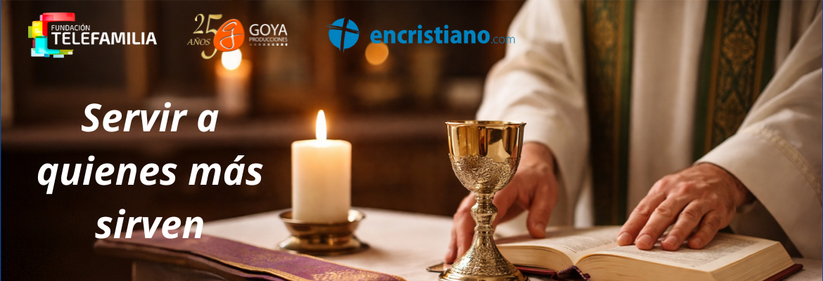 servir a quienes más sirven